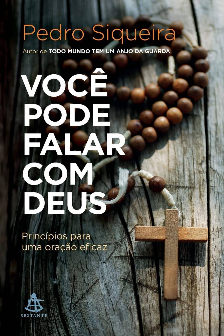 Você pode falar com Deus Princípios para uma oração eficaz