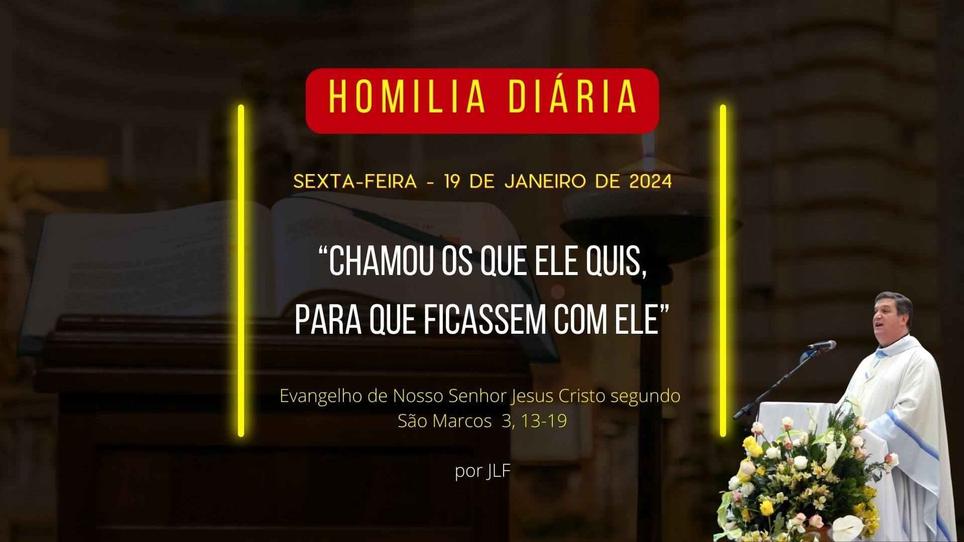 Chamou os que Ele quis, para que ficassem com Ele