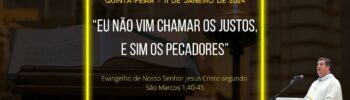 Eu não vim chamar os justos, e sim os pecadores