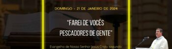 Farei de vocês pescadores de gente