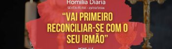 Vai primeiro reconciliar-se com o seu irmão