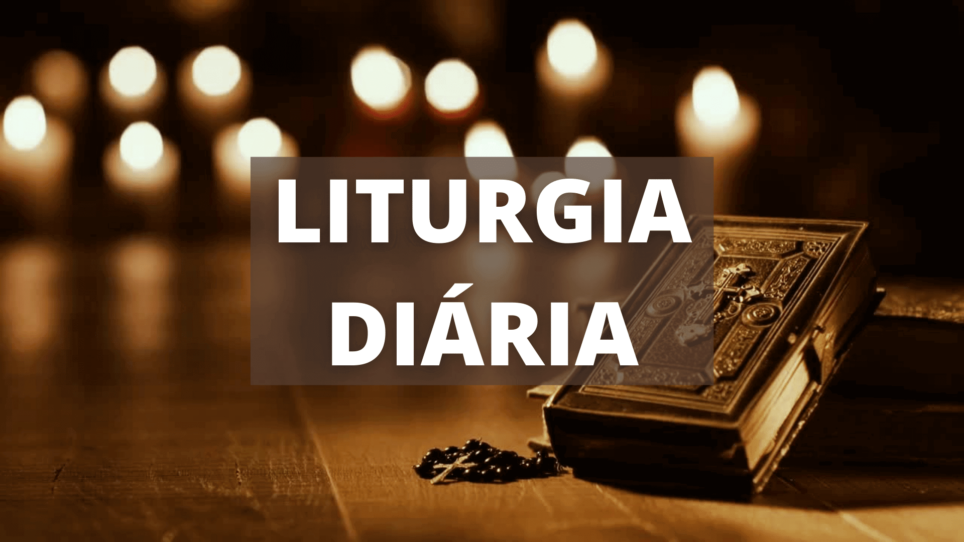 LITURGIA DIÁRIA | EVANGELHO DE HOJE