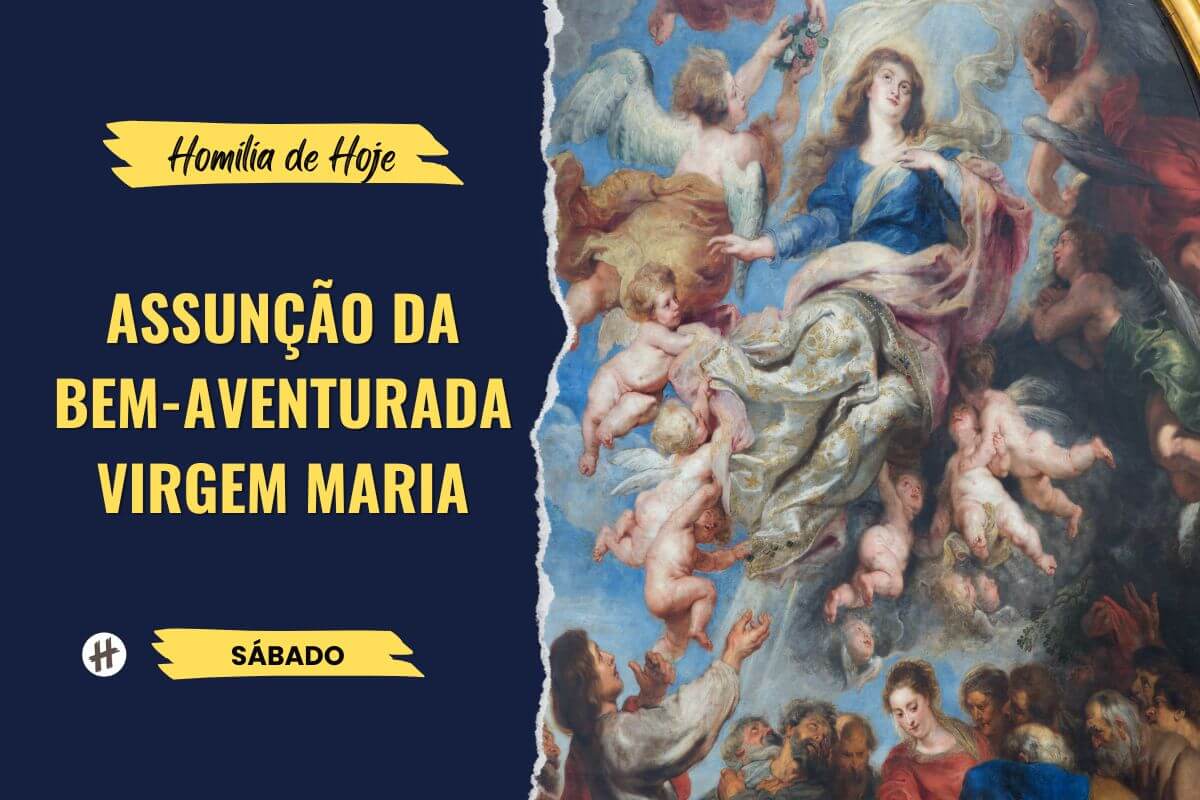 Assunção da Bem-aventurada Virgem Maria Homilia diária