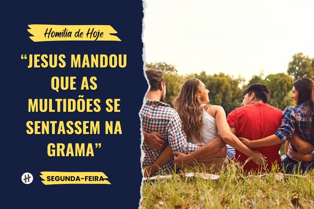 Jesus mandou que as multidões se sentassem na grama